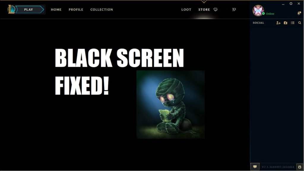 League of legends black screen issue